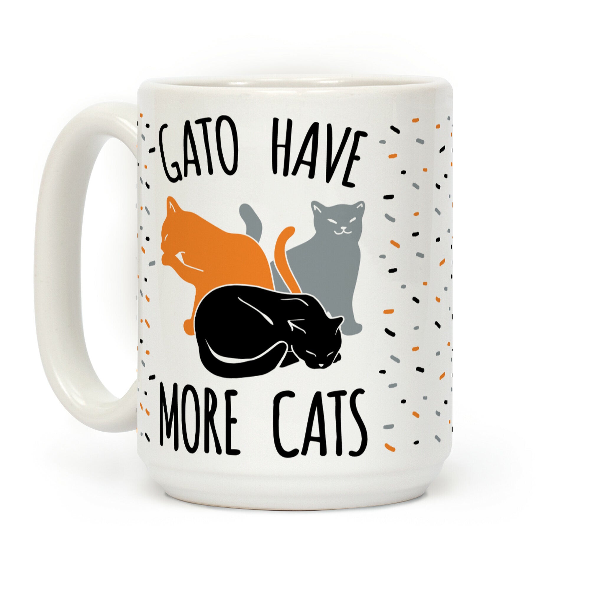 Gato Have More Cats Coffee Mug